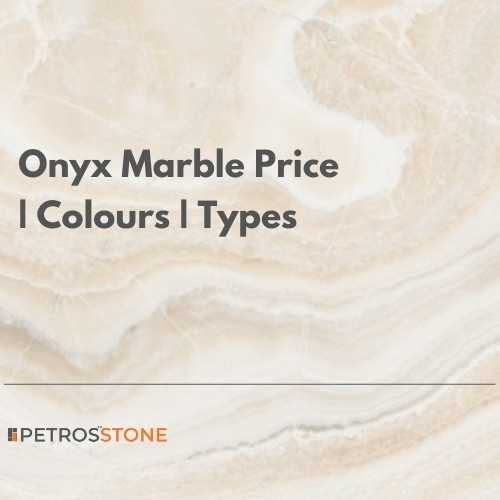 Onyx Marble Price in India